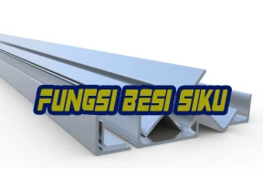 Fungsi Besi Siku